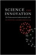 Science and Innovation: The US Pharmaceutical Industry in the 1980s