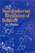 Neuroendocrine Regulation of Behavior