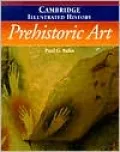 The Cambridge Illustrated History of Prehistoric Art