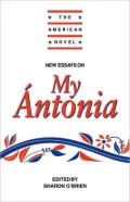 New Essays on Cather's My Antonia