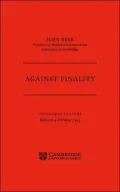 Against Finality: Inaugural Lecture, Delivered 4th February 1993