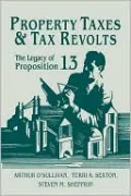 Property Taxes and Tax Revolts: The Legacy of Proposition 13
