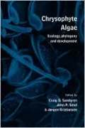 Chrysophyte Algae: Ecology, Phylogeny and Development