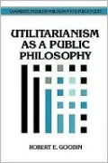 Utilitarianism As A Public Philosophy