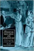 Literature, Education, and Romanticism: Reading as Social Practice, 1780-1832, Vol. 8