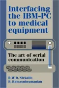 Interfacing the IBM-PC to Medical Development: The Art of Serial Communication