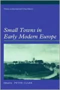 Small Towns in Early Modern Europe