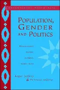 Population, Gender and Politics: Demographic Change in Rural North India