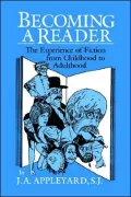 Becoming a Reader: The Experience of Fiction from Childhood to Adulthood