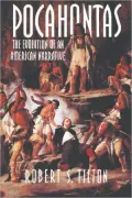 Pocahontas: The Evolution of an American Narrative, Vol. 83