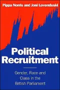 Political Recruitment: Gender, Race and Class in the British Parliament