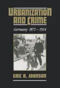 Urbanization and Crime : Germany, 1871-1914