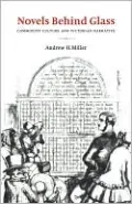 Novels Behind Glass: Commodity Culture & Victorian Narrative