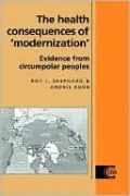 The Health Consequences of 'Modernisation': Evidence from Circumpolar Peoples