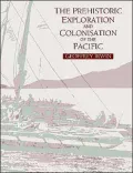 The Prehistoric Exploration and Colonisation of the Pacific