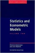 Statistics and Econometric Models: Volume 2, Testing, Confidence Regions, Model Selection and Asymptotic Theory