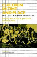 Children in Time and Place: Developmental and Historical Insights