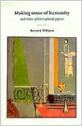 Making Sense of Humanity: And Other Philosophical Papers 1982-1993
