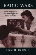 Radio Wars : Truth, Propaganda and the Struggle for Radio Australia