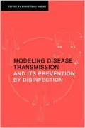 Modeling Disease Transmission and Its Prevention by Disinfection