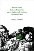 Finance and Fictionality in the Early Eighteenth Century: Accounting for Defoe