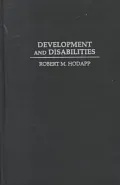 Development and Disabilities : Intellectual, Sensory and Motor Impairments