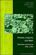 Women, Property and Islam: Palestinian Experiences, 1920-1990