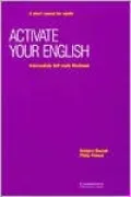 Activate Your English Intermediate Self-Study: A Short Course for Adults