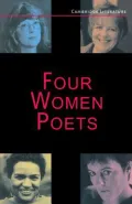 Four Women Poets : Liz Lochhead, Carol Ann Duffy, Jackie Kay, Fleur Adcock
