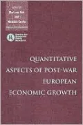 Quantitative Aspects of Post-War European Economic Growth