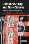 Human Security and Non-Citizens: Law, Policy and International Affairs