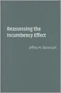 Reassessing the Incumbency Effect