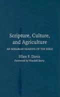 Scripture, Culture, and Agriculture: An Agrarian Reading of the Bible