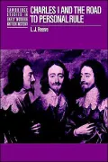 Charles I and the Road to Personal Rule