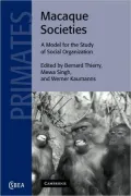 Macaque Societies: A Model for the Study of Social Organization