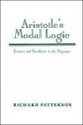 Aristotle's Modal Logic : Essence and Entailment in the Organon