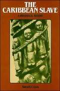 The Caribbean Slave: A Biological History