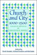 Church and City, 1000-1500: Essays in Honour of Christopher Brooke