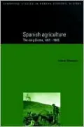 Spanish Agriculture: The Long Siesta, 1765-1965