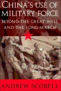 China's Use of Military Force: Beyond the Great Wall and the Long March