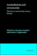 Assimilation and Community: The Jews in Nineteenth-Century Europe