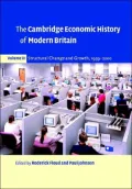 The Cambridge Economic History of Modern Britain: Structural Change and Growth, 1939-2000, Vol. 3