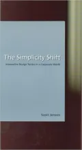 The Simplicity Shift: Innovative Design Tactics in a Corporate World