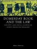 Domesday Book and the Law Society and Legal Custom in Early Medieval England
