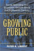 Growing Public: Social Spending and Economic Growth Since the Eighteenth Century, Vol. 1