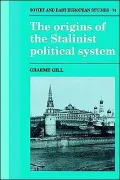 The Origins of the Stalinist Political System