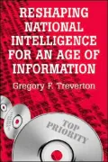 Reshaping National Intelligence for an Age of Information (Rand Studies in Policy Analysis Series)