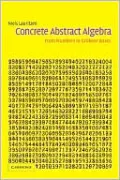 Concrete Abstract Algebra : From Numbers to Grobner Bases