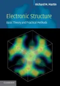 Electronic Structure: Basic Theory and Practical Methods: Basic Theory and Practical Density Functional Approaches v. 1
