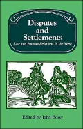 Disputes and Settlements: Law and Human Relations in the West